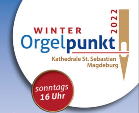 Winter Orgelpunkt 2022 Magdeburg